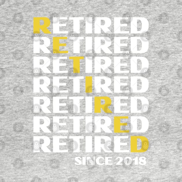 Retired Since 2018- Golden Years by blueduckstuff